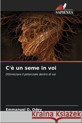 C'è un seme in voi Odey, Emmanuel O. 9786209012563 Edizioni Sapienza - książka
