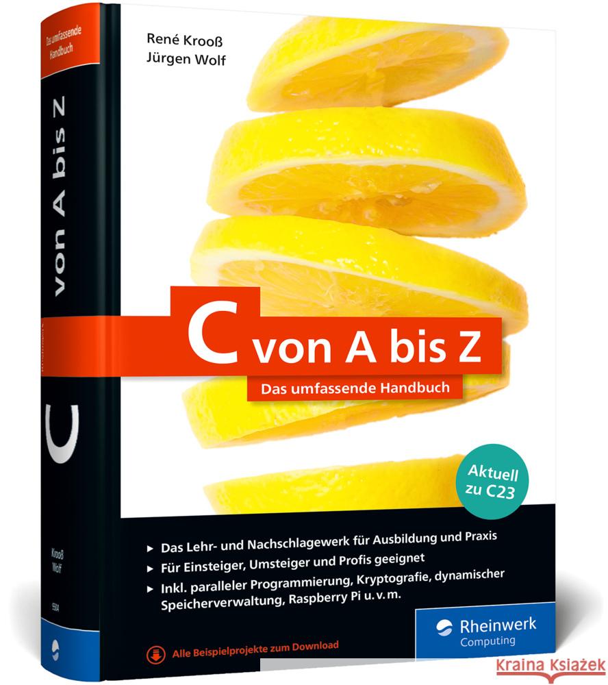 C von A bis Z Wolf, Jürgen, Krooß, René 9783836295048 Rheinwerk Computing - książka