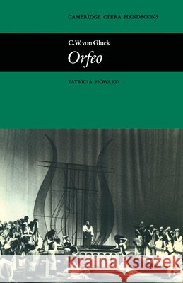 C.W. Von Gluck, Orfeo Howard, Patricia 9780521296649 Cambridge University Press - książka