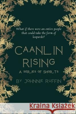Caanlin Rising Johnnie Ruffin 9781500641009 Createspace - książka