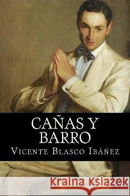 Cañas y Barro Blasco Ibanez, Vicente 9781721026685 Createspace Independent Publishing Platform - książka