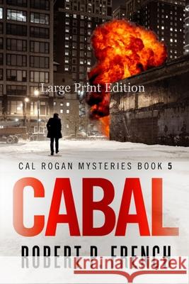 Cabal (Large Print Edition) Robert P. French 9781777062569 Robert P. French - książka