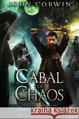 Cabal of Chaos: Lovecraftian Mythical Fantasy John Corwin, Austin Rising 9781942453277 Raven House - książka