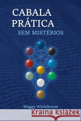 Cabala Prática Sem Mistérios Maggy Whitehouse 9788531518393 Grupo Pensamento - książka