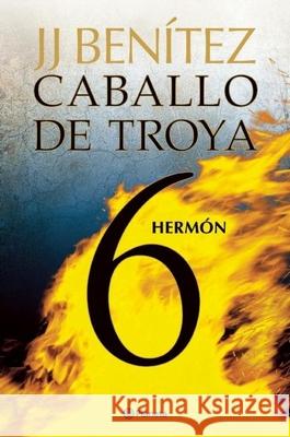 Caballo de Troya 6. Hermón (Ne) Benítez, Juan José 9786070709593 Planeta - książka