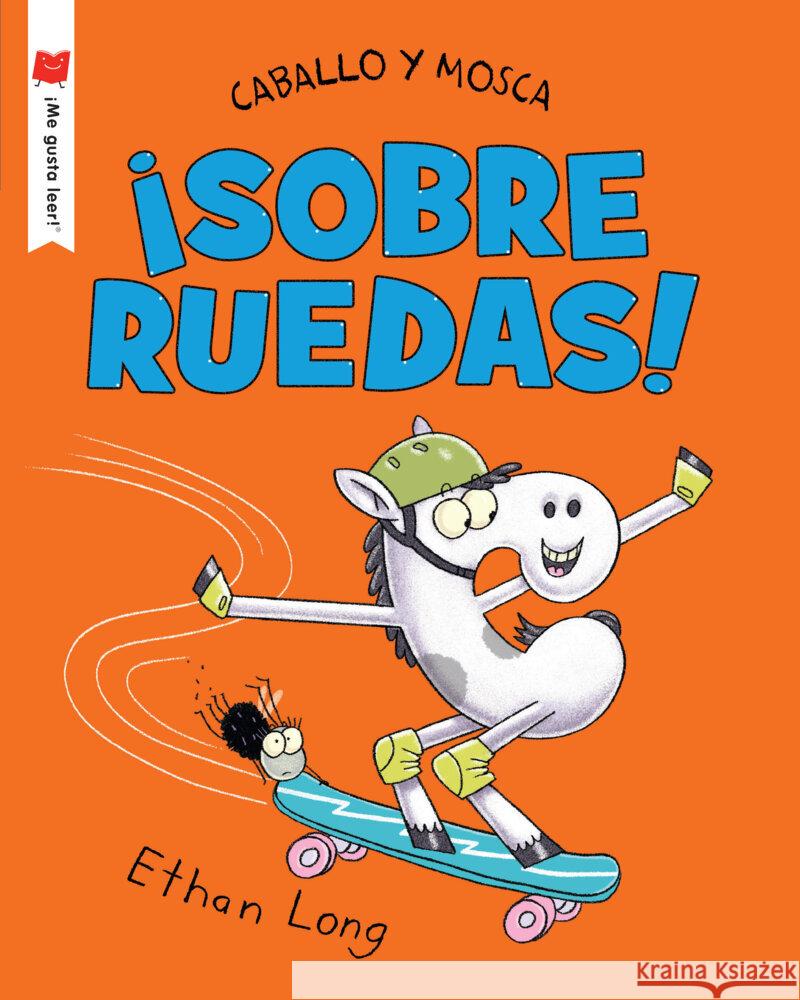 Caballo Y Mosca Sobre Ruedas Ethan Long 9780823460847 Holiday House - książka