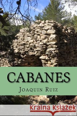 Cabanes Joaquin Ruiz 9782955201763 Joaquin Ruiz - książka