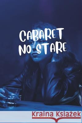 Cabaret No Stare Dash MacIntyre 9781736581919 Halfway Post - książka