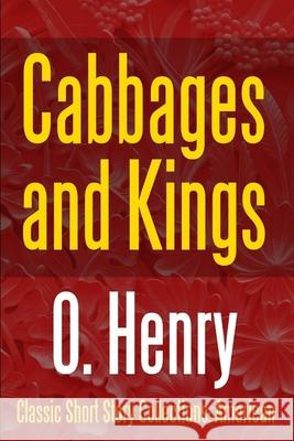 Cabbages and Kings O Henry 9781387075973 Lulu.com - książka