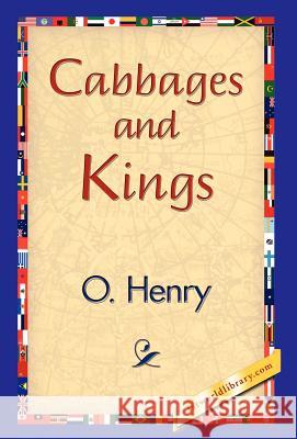Cabbages and Kings O. Henry 9781421838922 1st World Library - książka
