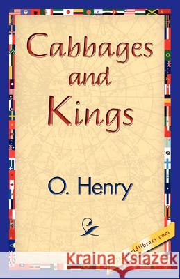 Cabbages and Kings Henry O 9781421839929 1st World Library - książka