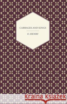 Cabbages and Kings Henry, O. 9781443781787 Aslan Press - książka