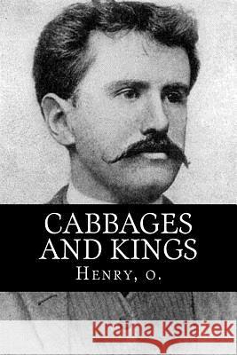 Cabbages and Kings O. Henry Mybook 9781984940902 Createspace Independent Publishing Platform - książka