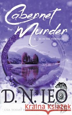 Cabernet Murder - Magic in the Vineyards Leo D. N. Leo 9798201873493 Draft2Digital - książka