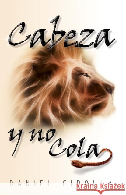 Cabeza Y No Cola Cipolla, Daniel 9781955588140 Vida Publishers - książka