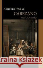 Cabezano. Król karłów Romuald Pawlak 9788367482790 Wydawnictwo IX - książka