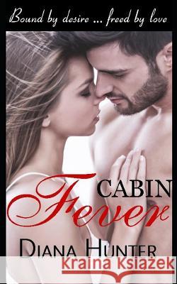 Cabin Fever Diana Hunter 9781797050591 Independently Published - książka