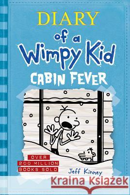 Cabin Fever (Diary of a Wimpy Kid #6) Jeff Kinney 9781419741913 Amulet Books - książka