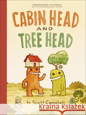 Cabin Head and Tree Head Scott Campbell 9780241774090 DORLING KINDERSLEY - książka