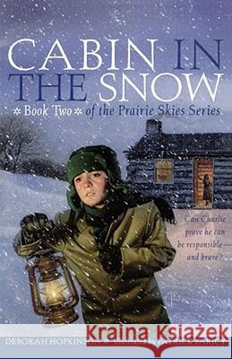 Cabin in the Snow Deborah Hopkinson Patrick Faricy 9780689843518 Aladdin Paperbacks - książka