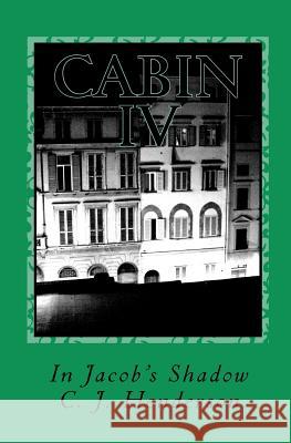 Cabin IV: In Jacob's Shadow C. J. Henderson 9780971024519 Michael Publishing Company - książka