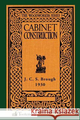 Cabinet Construction James Carruthers Brough Gary Roberts  9780983150022 Toolemera Press - książka