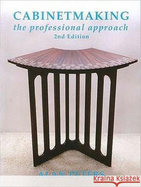 Cabinetmaking: The Professional Approach Alan Peters 9780854421114 Stobart Davies Ltd - książka