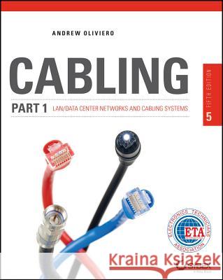 Cabling Part 1 LAN Networks Andrew Oliviero Oliviero 9781118807163 John Wiley & Sons - książka