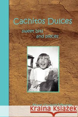 Cachitos Dulces Mary Quiroz-Whisler 9780557305049 Lulu.com - książka