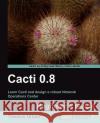 Cacti 0.8 Beginner's Guide Thomas Urban 9781849513920 Packt Publishing
