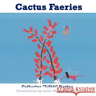 Cactus Faeries Catherine Devine 9781420871067 Authorhouse - książka