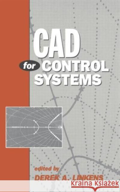 CAD for Control Systems D. A. Linkens Linkens 9780824790608 CRC - książka