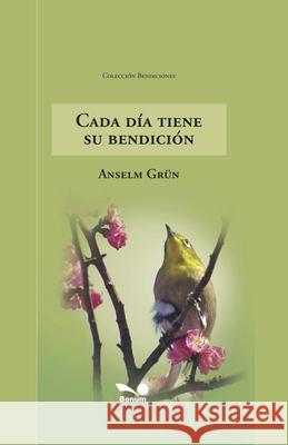 Cada día tiene su bendición Anselm Grün 9798224339945 Ariel Publisher - książka