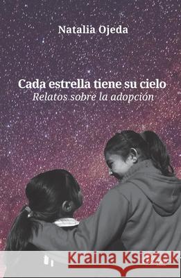 Cada estrella tiene su cielo Natalia Ojeda 9786316521125 Ediciones Lilium - książka