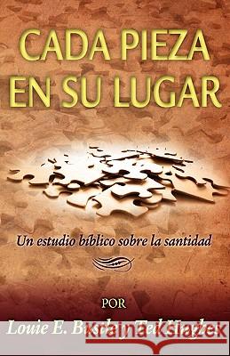 Cada pieza en su lugar Louie E Bustle, Hughes Ted 9781563444814 Global Nazarene Publications - książka