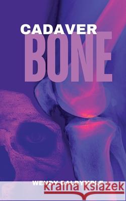 Cadaver Bone Wendy Dalrymple 9798330229208 Wendy Dalrymple - książka