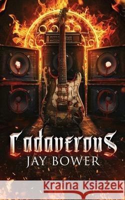 Cadaverous Jay Bower   9781088084731 IngramSpark - książka