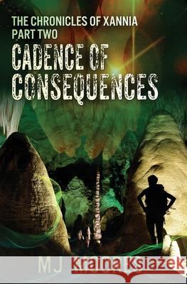 Cadence of Consequences M. J. Moores 9781988044019 Infinite Pathways Press - książka