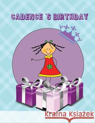 Cadence's Birthday Cadence Lee 9781542684552 Createspace Independent Publishing Platform - książka