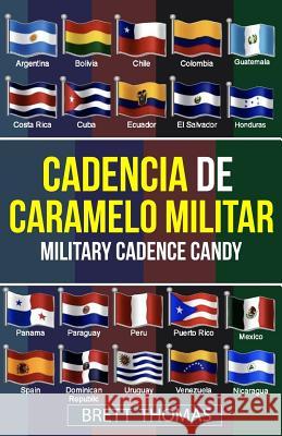 Cadencia de Caramelo Militar: Military Cadence Candy Kareena a. Thomas Ronald Bartley Jatavis Fuse 9781791500252 Independently Published - książka