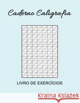 Caderno Caligrafia Livro de exercícios: Hand Lettering I Para praticar letras bonitas Classico, Caderno 9781688370876 Independently Published - książka