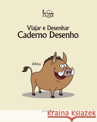 Caderno Desenho: Viajar E Desenhar: África Offir, Amit 9781979913720 Createspace Independent Publishing Platform - książka