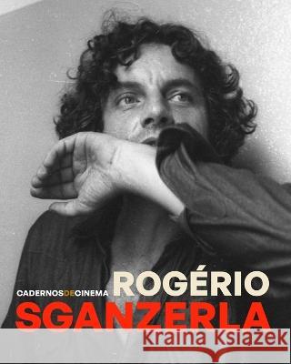 Cadernos de Cinema - Rog?rio Sganzerla Rogerio Sganzerla 9788565332415 Azougue Press - książka