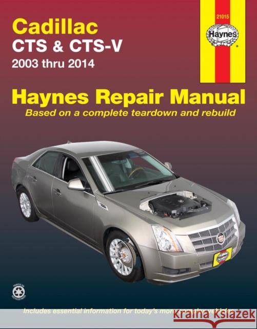 Cadillac Cts & Cts-V 2003 Thru 2014 Editors of Haynes Manuals 9781620922408 Haynes Manuals - książka