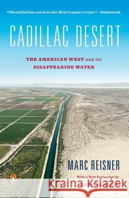 Cadillac Desert: The American West and Its Disappearing Water, Revised Edition Marc Reisner 9780140178241 Penguin Books - książka