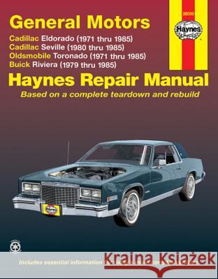Cadillac Eldorado, Olds Toronado, Buick Riviera 1971-85 Haynes Publishing                        Mike Stubblefield 9781563922312 Haynes Publications - książka