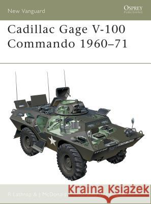 Cadillac Gage V-100 Commando 1960-71 Lathrop, Richard 9781841764153 Osprey Publishing (UK) - książka