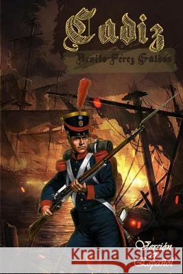 Cadiz: Versión En Español Morales, Antonio 9781540316721 Createspace Independent Publishing Platform - książka