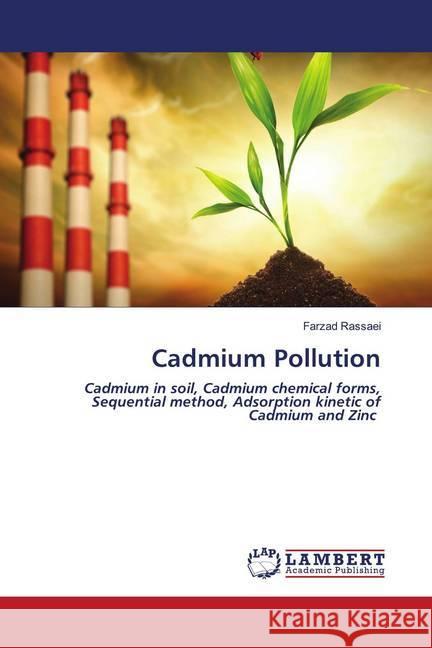 Cadmium Pollution Rassaei, Farzad 9786202676816 LAP Lambert Academic Publishing - książka