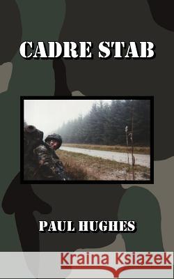 Cadre Stab Paul Hughes 9781425904791 Authorhouse - książka